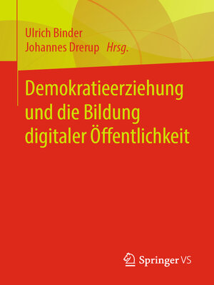cover image of Demokratieerziehung und die Bildung digitaler Öffentlichkeit